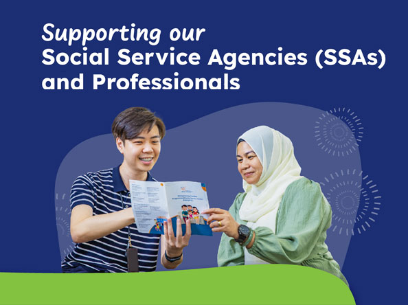 MSF Supporting our Social Services Agencies (SSAs) and Professionals